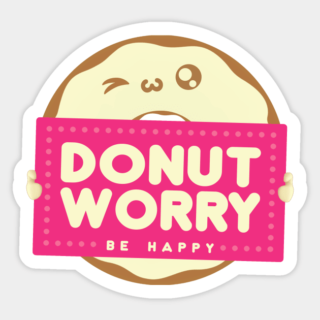 DONUT WORRY - Be Happy Sticker by TATSUHIRO